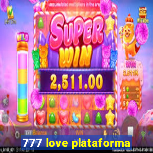 777 love plataforma